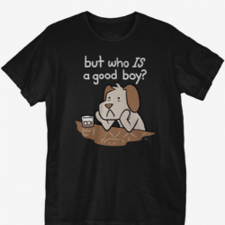 good boy t shirt